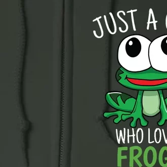 Just A Who Loves Frog Cute Frog Gift Full Zip Hoodie