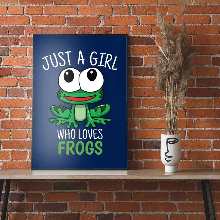 Just A Who Loves Frog Cute Frog Gift Poster