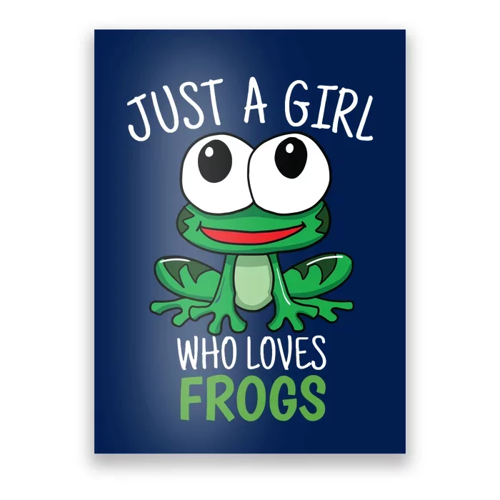 Just A Who Loves Frog Cute Frog Gift Poster