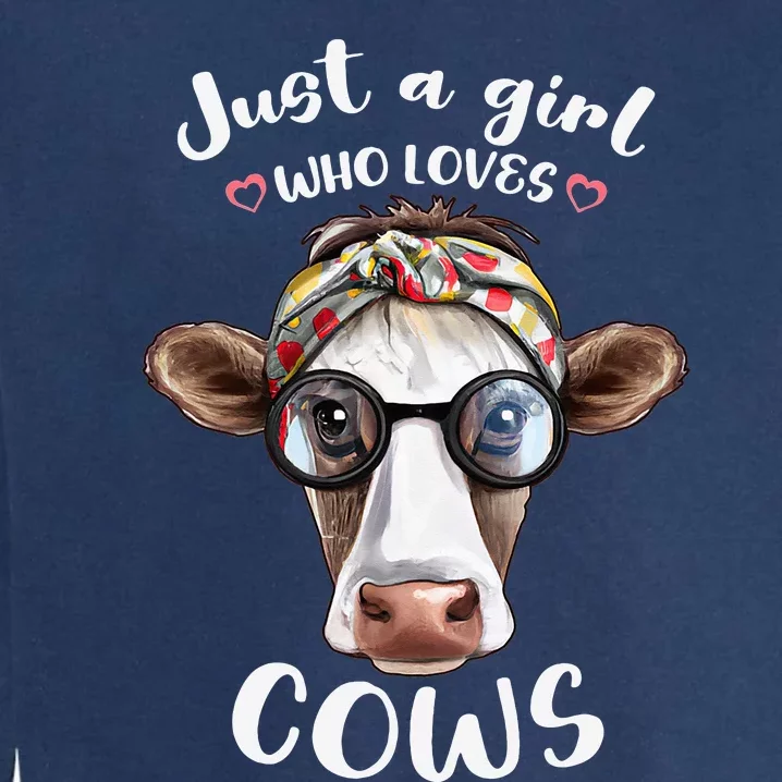 Just A Who Loves Cows is Cute Cow for Farmhouse Garment-Dyed Sweatshirt