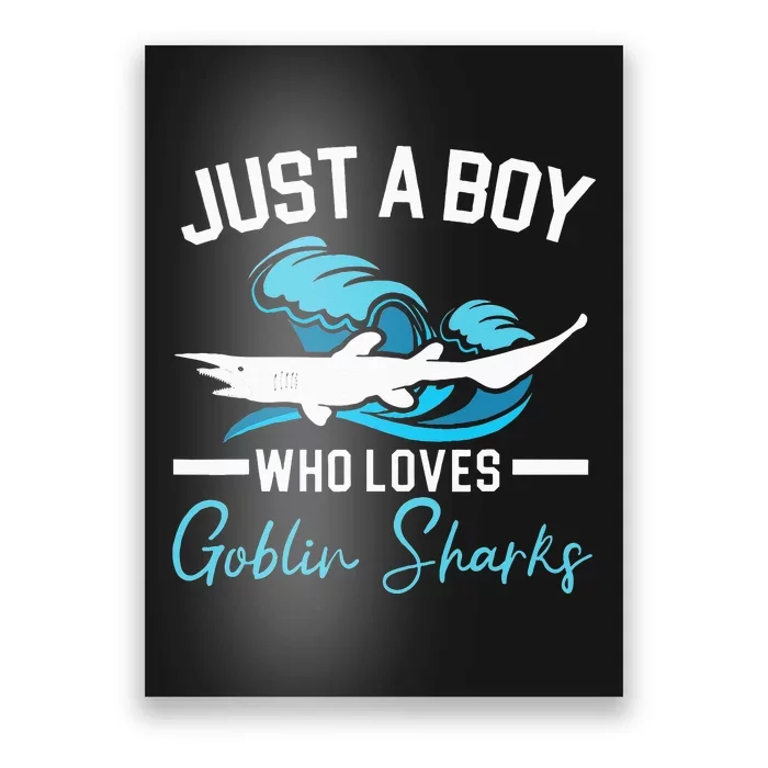 Just A Who Loves Goblin Sharks Animal Marine Biologist Poster