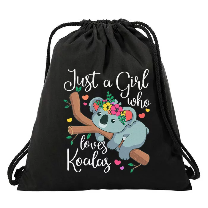 Just a  Who Loves Koalas Funny Koala Bear Lovers Outfit Drawstring Bag