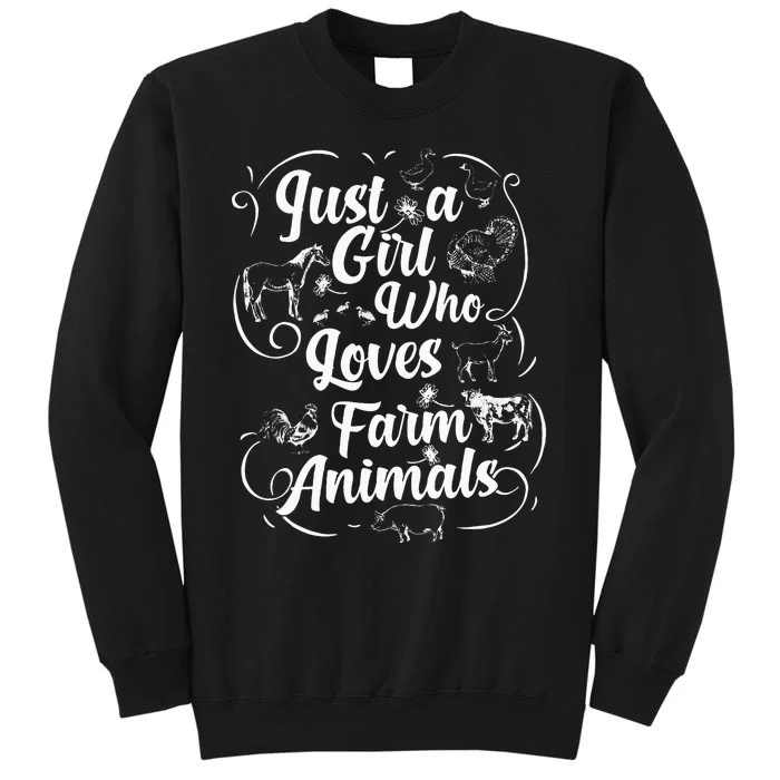 Just a Who Loves Farm Animals Cows Pigs Goats Lover Tall Sweatshirt