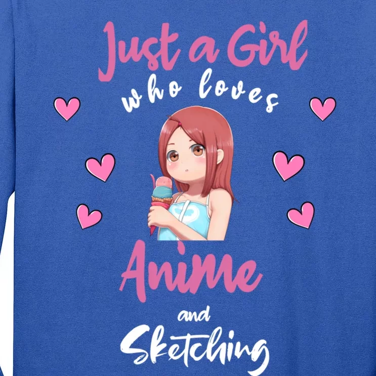 Just A Who Loves Anime Sketching And Anime Gift Tall Long Sleeve T-Shirt