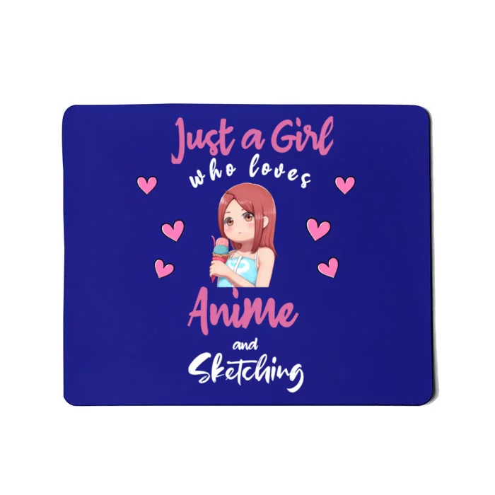 Just A Who Loves Anime Sketching And Anime Gift Mousepad