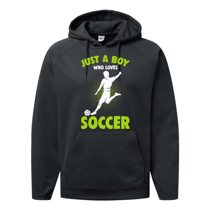 Just A  Who Loves Soccer Player Performance Fleece Hoodie