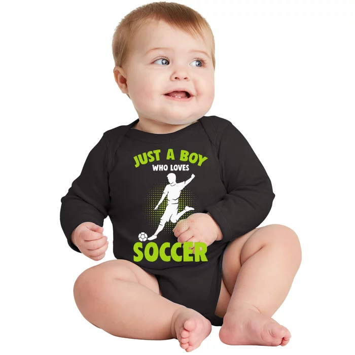 Just A  Who Loves Soccer Player Baby Long Sleeve Bodysuit