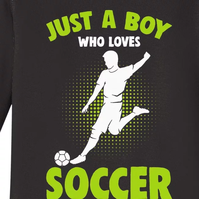 Just A  Who Loves Soccer Player Baby Long Sleeve Bodysuit