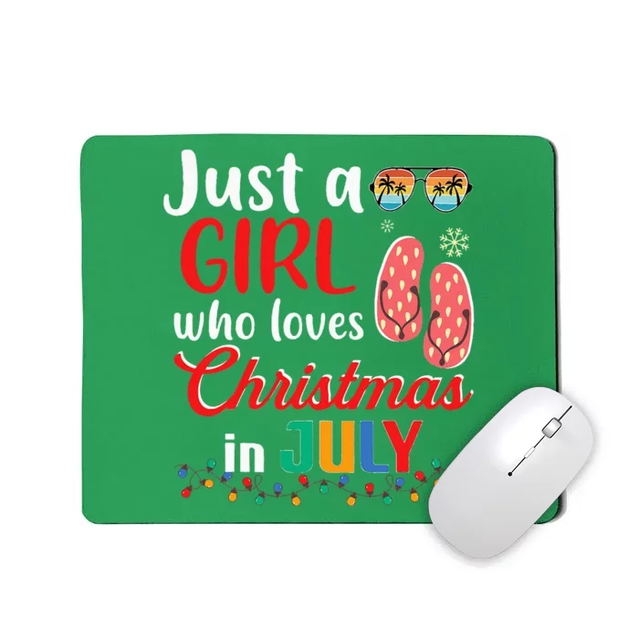 Just a Who Loves Christmas in July Summer Christmas Mousepad