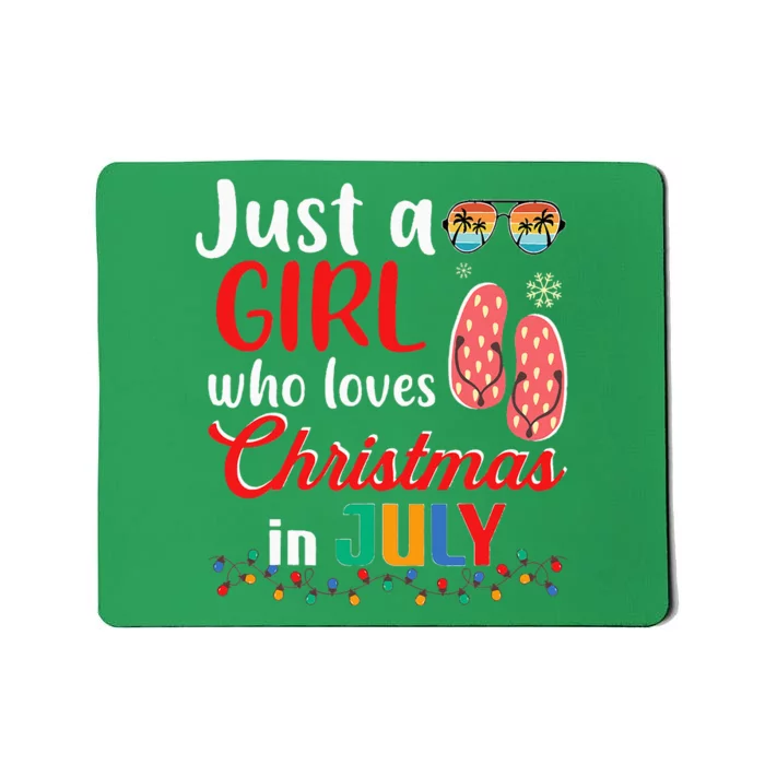 Just a Who Loves Christmas in July Summer Christmas Mousepad