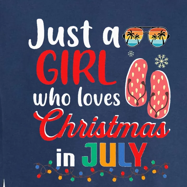 Just a Who Loves Christmas in July Summer Christmas Garment-Dyed Sweatshirt