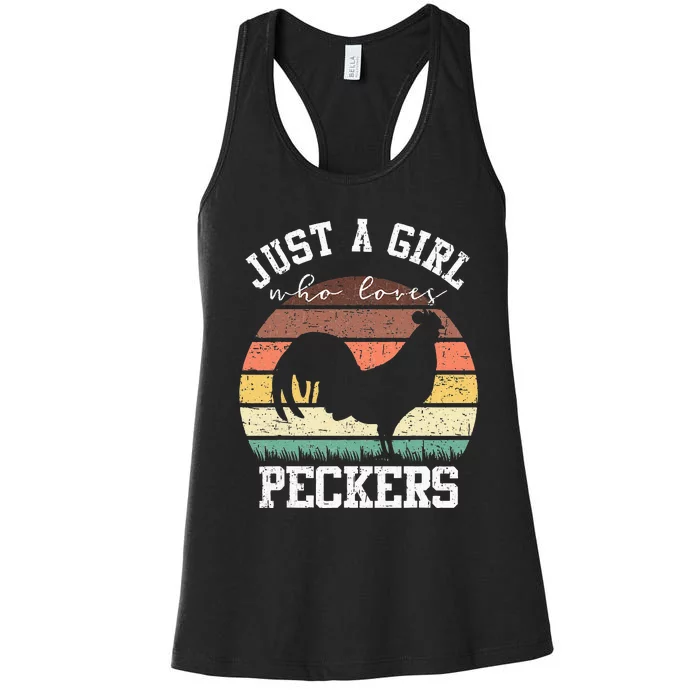 Just A Who Loves Peckers Funny Chicken Farmer Lover Women's Racerback Tank