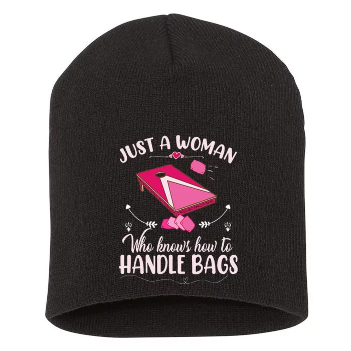 Just A Woman Who Knows How To Handle Bags Women Cornhole Short Acrylic Beanie