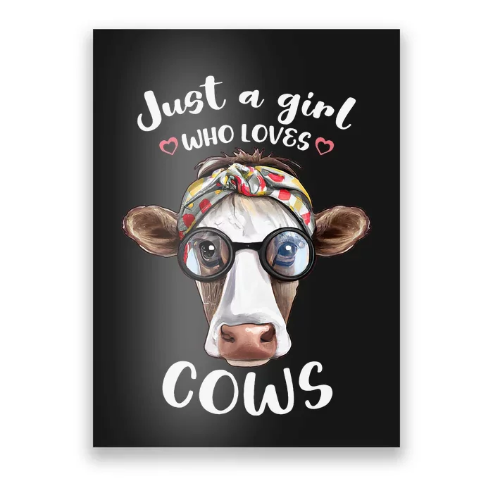 Just A Who Loves Cows funny Farmhouse Poster