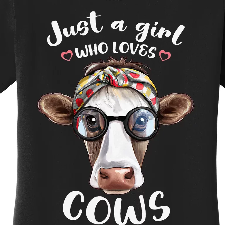 Just A Who Loves Cows funny Farmhouse Women's T-Shirt