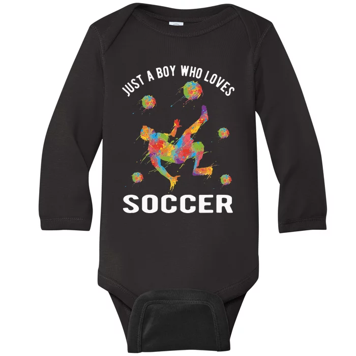 Just A  Who Loves Soccer Funny Baby Long Sleeve Bodysuit