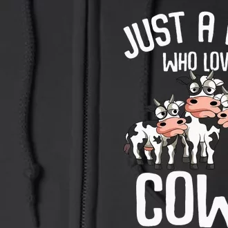 Just A Who Loves Cows Farmers animal Full Zip Hoodie