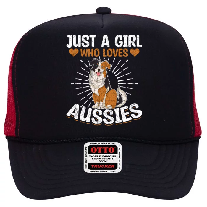 Just A Who Loves Aussies Dog Lover Australian Shepherd Gift High Crown Mesh Trucker Hat