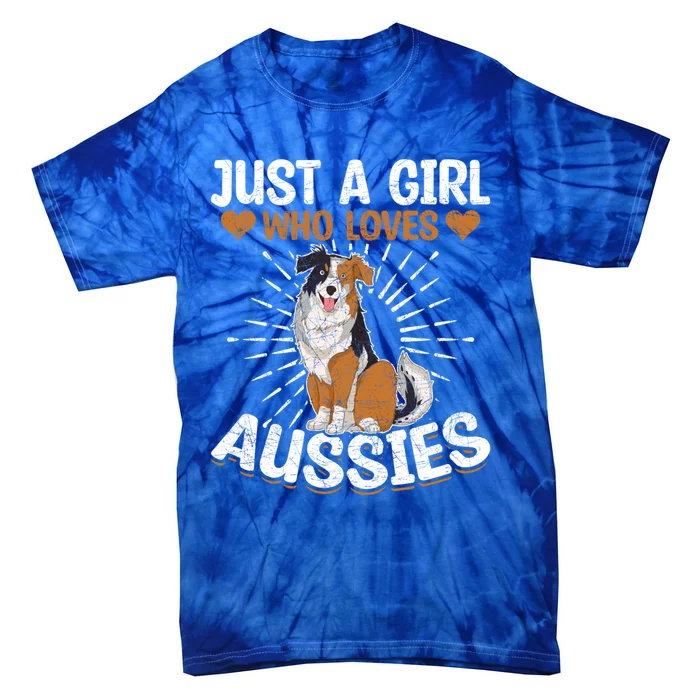 Just A Who Loves Aussies Dog Lover Australian Shepherd Gift Tie-Dye T-Shirt