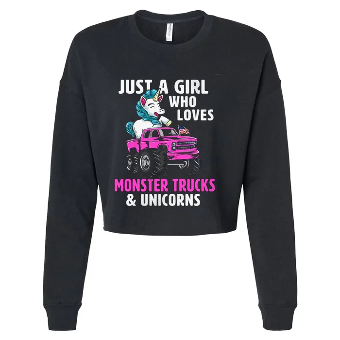 Just A Who Loves Monster Trucks And Unicorns Gift Cropped Pullover Crew