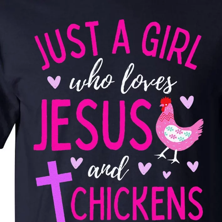 Just A Who Loves Jesus And Chickens Christian Cute Tall T-Shirt