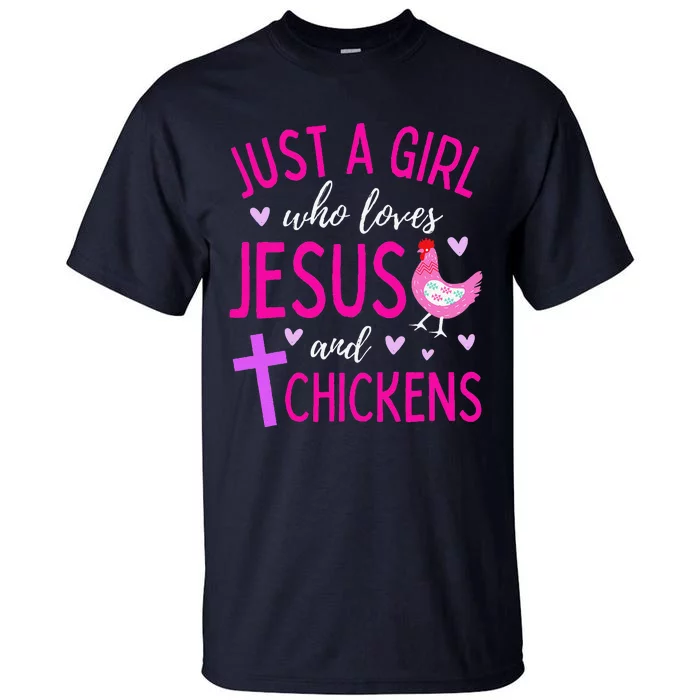 Just A Who Loves Jesus And Chickens Christian Cute Tall T-Shirt