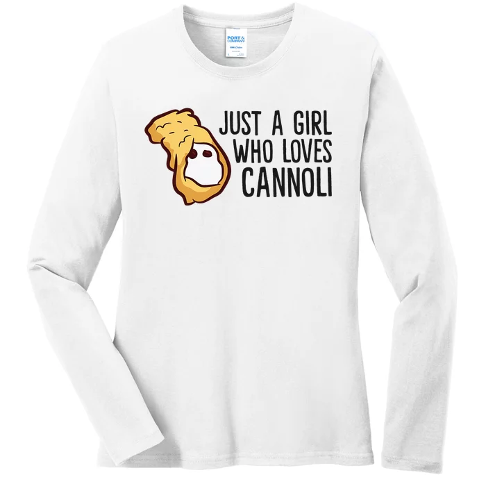 Just a  Who Loves Cannoli funny fooodie lover Ladies Long Sleeve Shirt