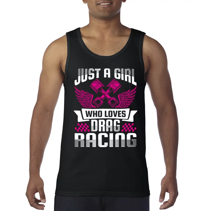 Just A Who Loves Drag Racing Drag Race Gift Tank Top