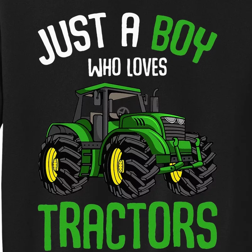 Just A  Who Loves Tractors Farm Tall Sweatshirt