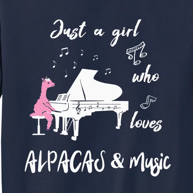 Just A Who Loves Alpacas and Music Tall Sweatshirt