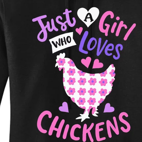 Just A Who Loves Chickens Chicken Hen Love Cute Women's Pullover Hoodie