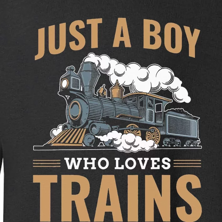 Just A  Who Loves Trains Model Railroad Toddler Sweatshirt