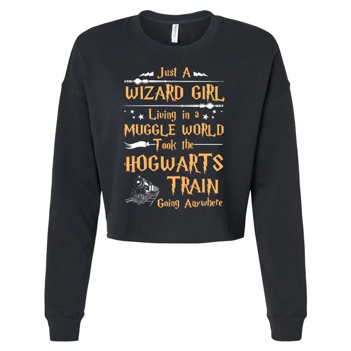 Just A Wizard Girl Living In A Muggle World Took The Hogwarts Train Going Cropped Pullover Crew