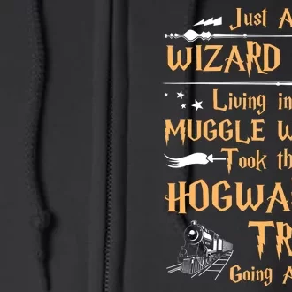 Just A Wizard Girl Living In A Muggle World Took The Hogwarts Train Going Full Zip Hoodie