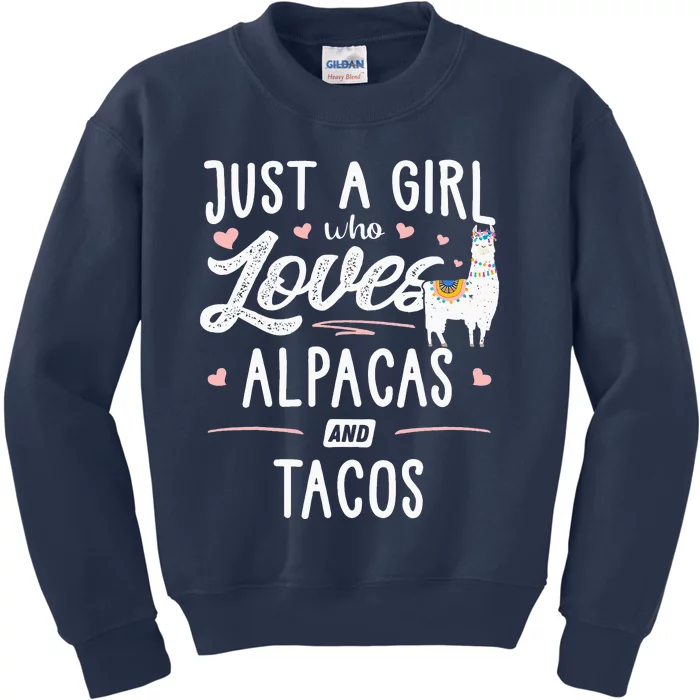 Just A Who Loves Alpacas And Tacos Gift Kids Sweatshirt