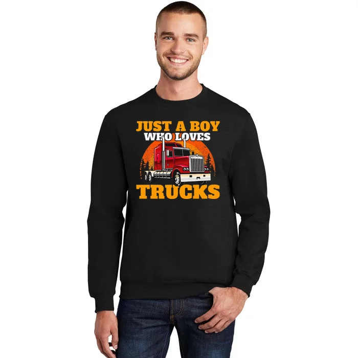 Just A  Who Loves Trucks Sweatshirt