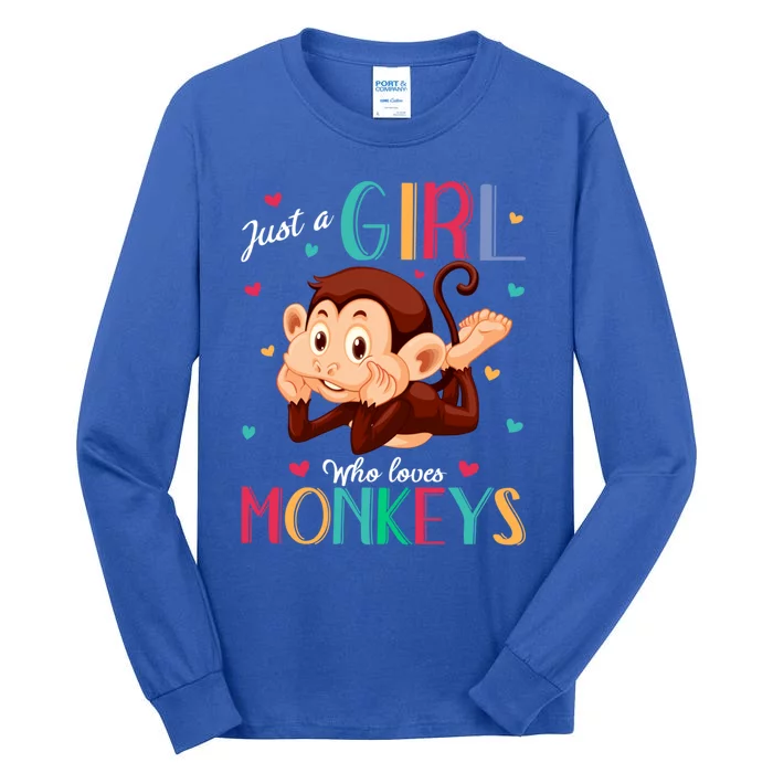 Just A Who Loves Monkeys Gift Monkey Gift Tall Long Sleeve T-Shirt