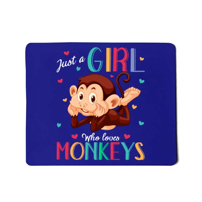 Just A Who Loves Monkeys Gift Monkey Gift Mousepad