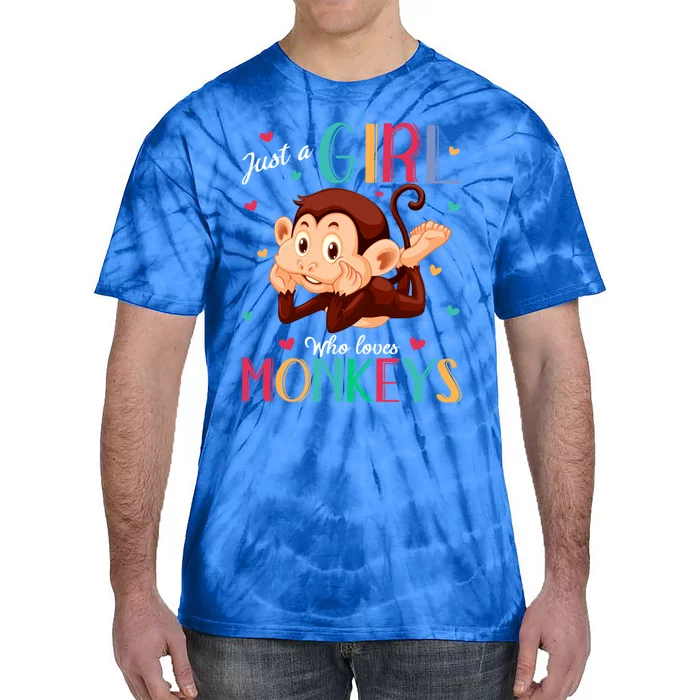 Just A Who Loves Monkeys Gift Monkey Gift Tie-Dye T-Shirt