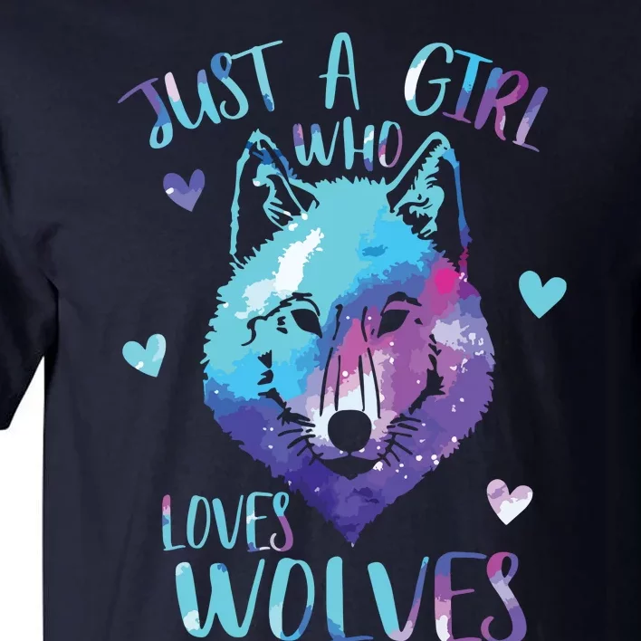 Just A Who Loves Wolves Themed Galaxy Space Wolf Lover Tall T-Shirt