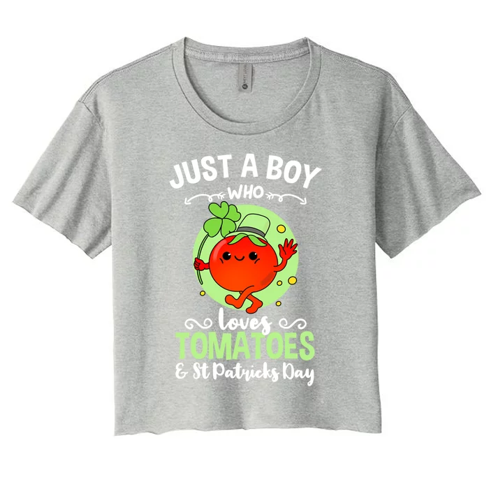 Just A Who Loves Tomatoes And St Patricks Day Vegetable Gift Women's Crop Top Tee