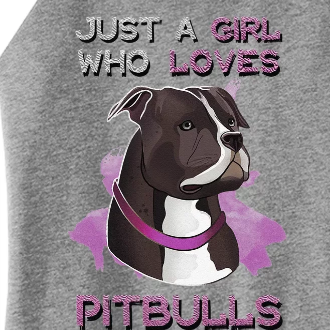 Just A Who Loves Pitbulls Funny Pitbull Dog Owner Quote Women’s Perfect Tri Rocker Tank