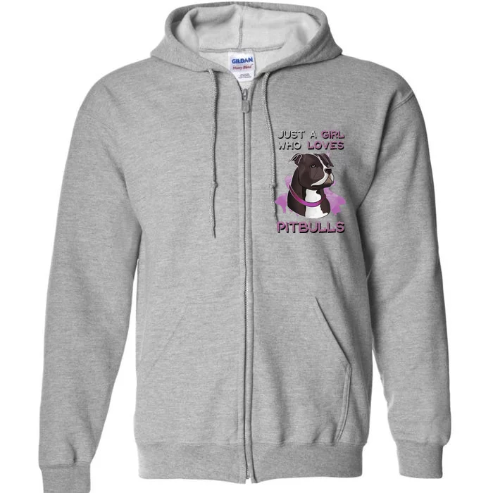 Just A Who Loves Pitbulls Funny Pitbull Dog Owner Quote Full Zip Hoodie