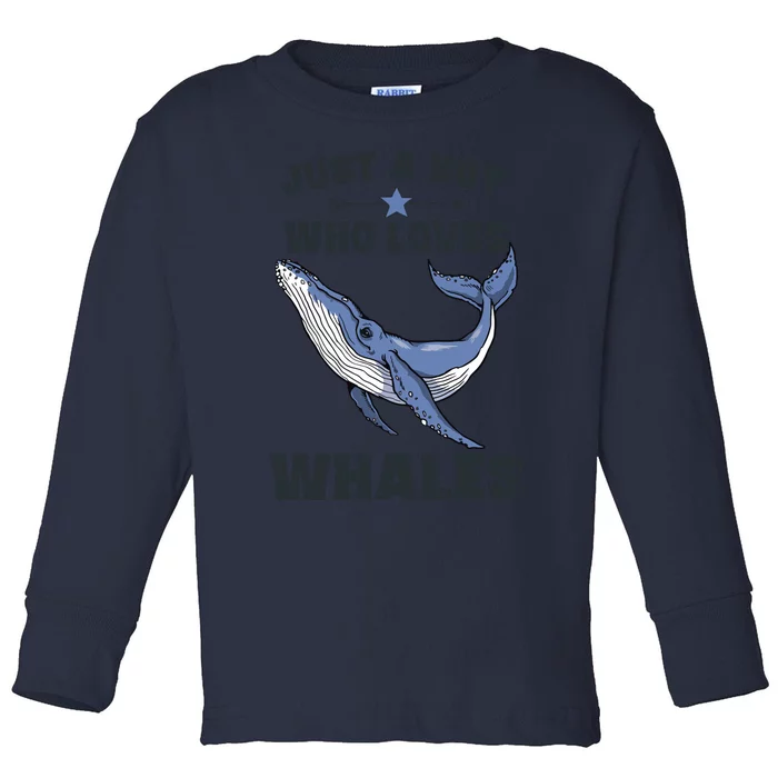 Just A Who Loves Whales Funny Whale Gift Toddler Long Sleeve Shirt