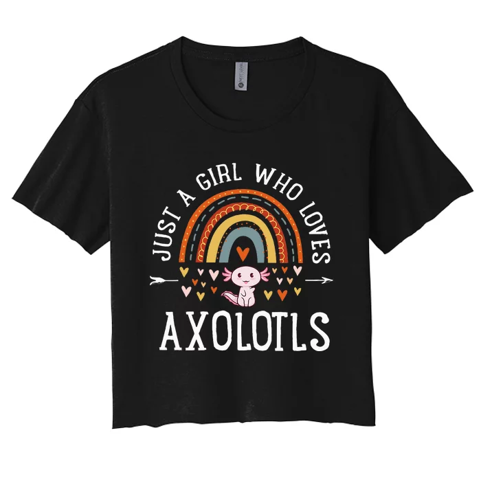 Just A Who Loves Axolotls Rainbow Gifts Axolotl Lover Women's Crop Top Tee