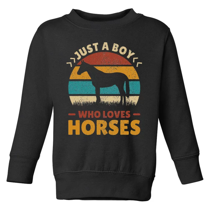 Just A Who Loves Horses Horse Stuff Toddler Sweatshirt