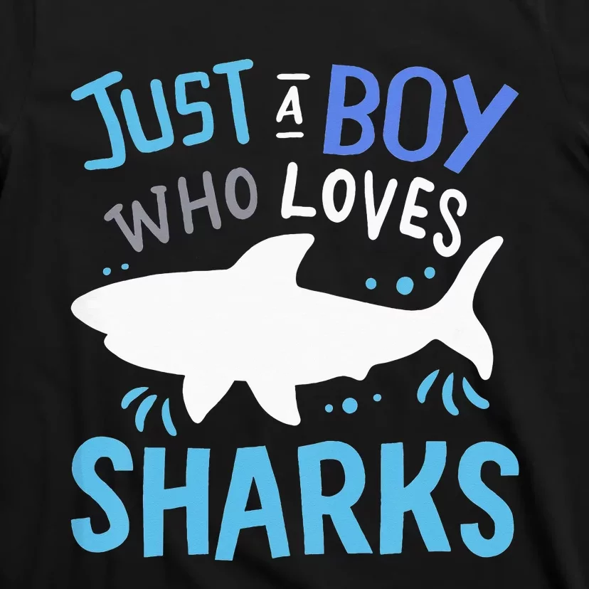 Just A  Who Loves Sharks T-Shirt