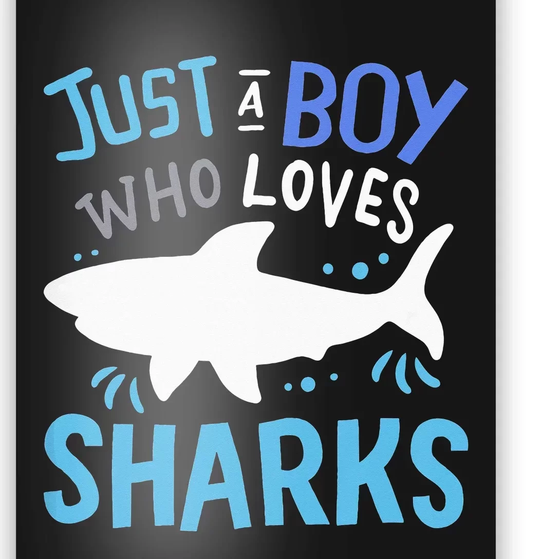 Just A  Who Loves Sharks Poster