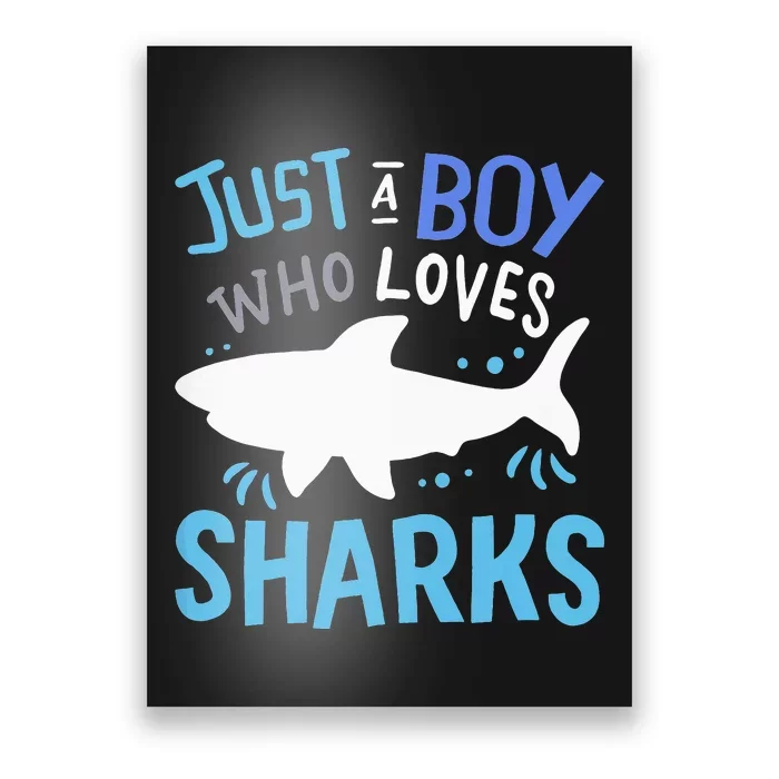 Just A  Who Loves Sharks Poster