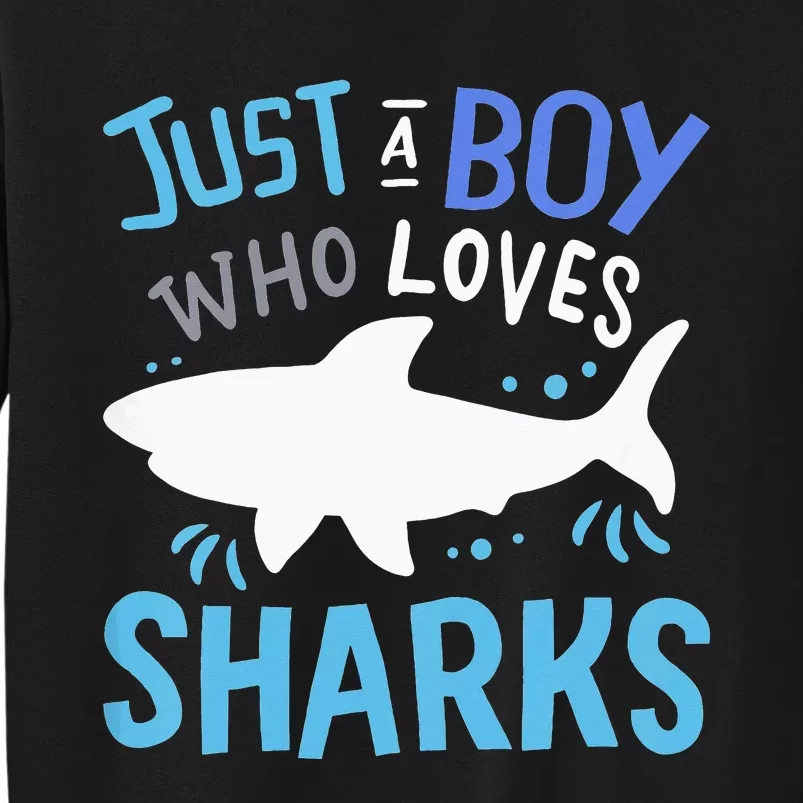 Just A  Who Loves Sharks Tall Sweatshirt